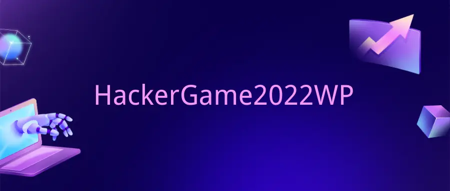 HackerGame2022WriteUp